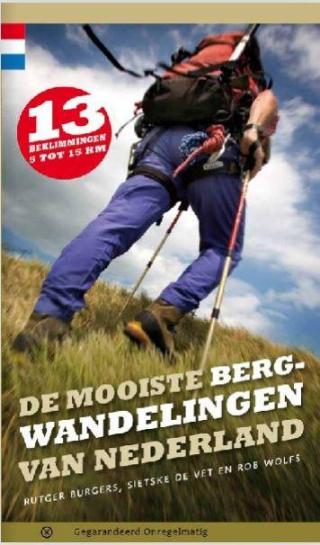 De mooiste bergwandelingen van Nederland - Uitgeverij Gegarandeerd Onregelmatig