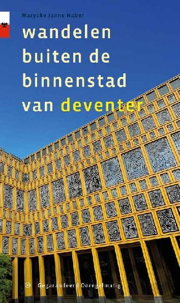 Wandelgids 'Wandelen Buiten de binnenstad van Deventer'