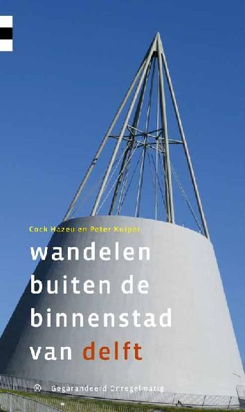 Wandelgids: 'Wandelen buiten de binnenstad van Delft'