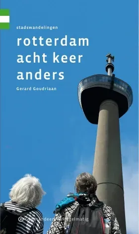 Wandelgids 'Rotterdam acht keer anders'